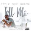 Tell Me (feat. Trey Songz, Ty Dolla $ign, Shannon Rivera & Tory Lanez) - Single album lyrics, reviews, download