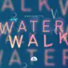 WATERWALK - Single album lyrics, reviews, download