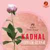 Kadhal Pookum Neram (From "K3 - Kathirin Kavithai Kelungal") - Single album lyrics, reviews, download