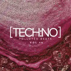 Tech:No Polluted Beats, Vol.10 by Various Artists album reviews, ratings, credits