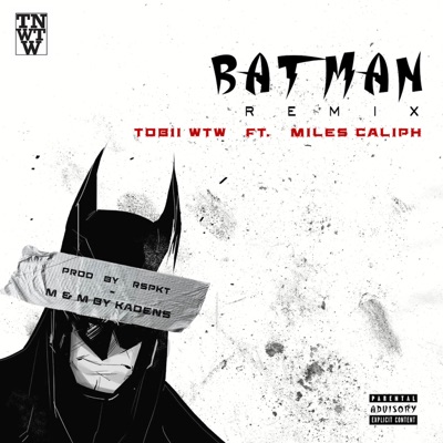 Batman Remix (feat. Miles Caliph) - Tobii WTW | Shazam