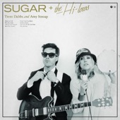 Sugar & The Hi Lows - This Can't Be the Last Time