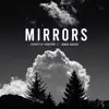 Mirrors (Acoustic) song lyrics