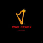 War Ready by Stevie Rizo