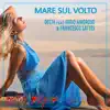 Stream & download Mare Sul Volto (feat. Fabio Amoroso & Francesco Lattes) - Single