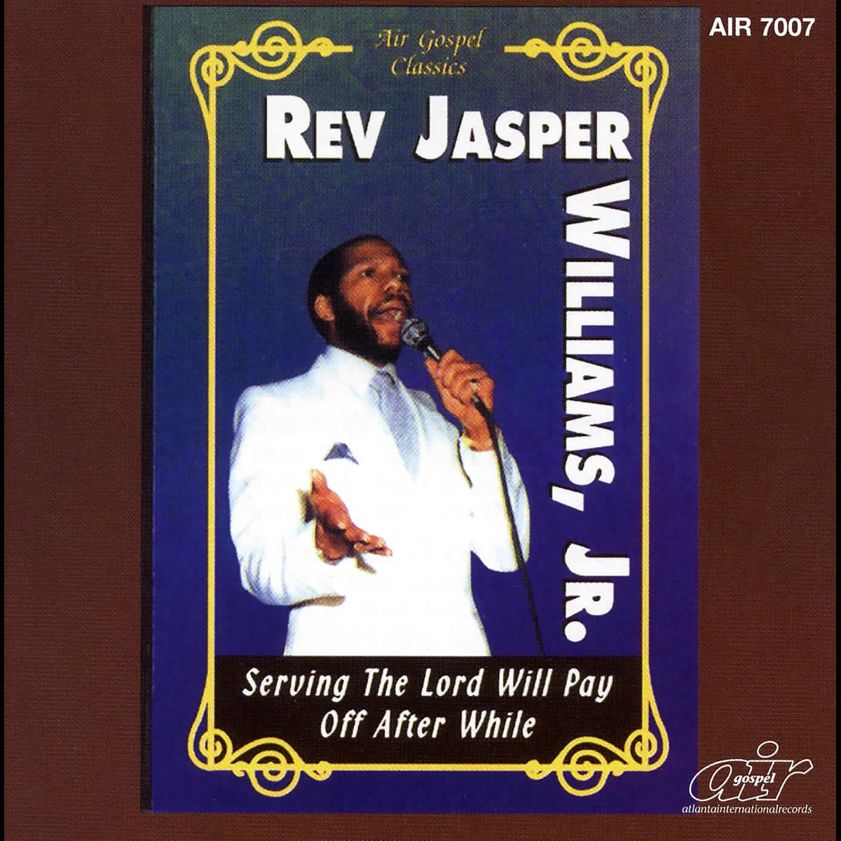 ‎Rev. Jasper Williams, Jr.の「Serving The Lord Will Pay Off After While ...