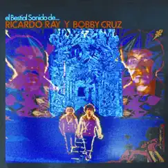 El Bestial Sonido de by Bobby Cruz & Ricardo Ray album reviews, ratings, credits