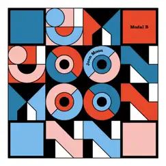 Modal B (feat. Liv Warfield) - Single by Joon Moon & Julien Decoret album reviews, ratings, credits