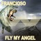 Fly My Angel Gabriel - Francioso lyrics