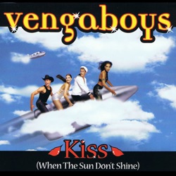 Vengaboys - Kiss (When the Sun Don't Shine) (Airscape Remix)