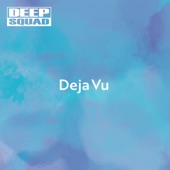 Deja Vu artwork