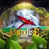 Paradise Riddim - EP album lyrics, reviews, download