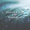 Storms & Rain for Meditation album lyrics, reviews, download