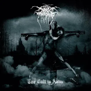 lataa albumi Darkthrone - The Cult Is Alive