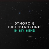 Dynoro feat. Gigi D'Agostino - In My Mind (Starjack House Mixshow Edit-Clean)