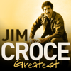 Jim Croce - Greatest artwork