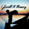 I Recall a Memory - Single