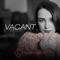 Vacant - Lexi Frederick lyrics