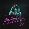 ME TIENES HECHO UN LÍO - Single album lyrics, reviews, download