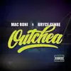 Outchea (feat. Bryce.Genre) - Single album lyrics, reviews, download