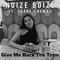 Give Me Back the Time - Noize Boize lyrics
