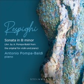 Respighi: Violin Sonata in B Minor, P. 110 (Arr. A. Pompa-Baldi for Piano) artwork