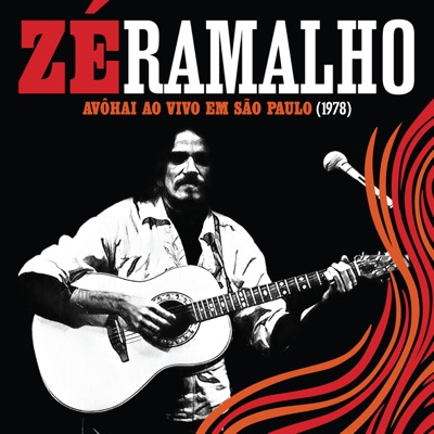 Avôhai Ao Vivo Em São Paulo (1978) - Zé Ramalho