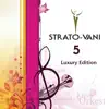Stream & download Strato-Vani 5 (Luxury Edition)