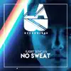 Stream & download No Sweat