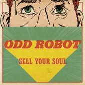 Odd Robot - Sell Your Soul
