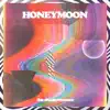 Stream & download Honeymoon - Single