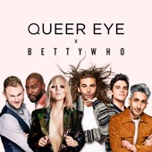 Betty Who - All Things (From "Queer Eye")