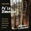 Pa la Dimensión (feat. Manolo Mairena, Edilio Bermudez, Ernesto Diaz, Miguel Martinez & Winfred Meadows) - Single album lyrics, reviews, download