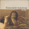 Eavesdropping - Single album lyrics, reviews, download