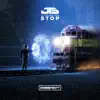 Stop - Single album lyrics, reviews, download