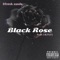 Blvck Rose (feat. IK (TLF)) ) - Dfresh Sande lyrics