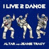 I Live 2 Dance - Single