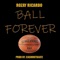 Ball Forever - Rozay Ricardo lyrics