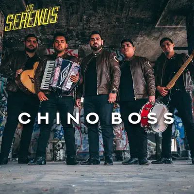 Chino Boss - Single - Los Serenos