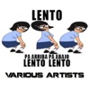 Lento Pa Arriba Lento Pa Bajo - Single