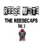 R.E.E.S.E. - Reese White lyrics