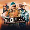 Me Empurra - Single album lyrics, reviews, download