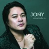 Jony - Dumating Ka Na