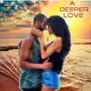 A Deeper Love (feat. Haoyue Kuang) [Chinese Version] song lyrics