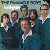 High Lonesome Bluegrass - The Pinnacle Boys