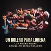 Un Bolero para Lorena - Single album lyrics, reviews, download