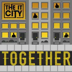 Together - EP by The It City album reviews, ratings, credits