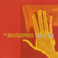 Hold On - EP by The Beekeepers album reviews, ratings, credits