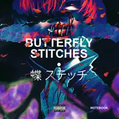 Butterfly Stitches by Notebook. album reviews, ratings, credits