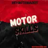 Motor Skills - Single album lyrics, reviews, download